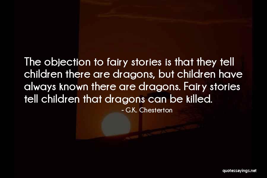 Objections Quotes By G.K. Chesterton