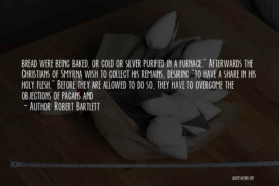 Objections Quotes By Robert Bartlett