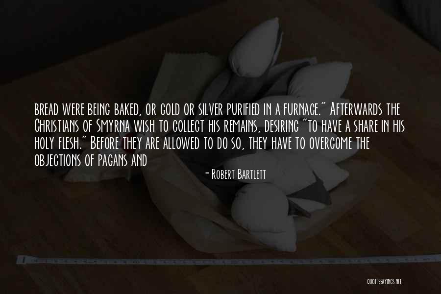 Objections Quotes By Robert Bartlett