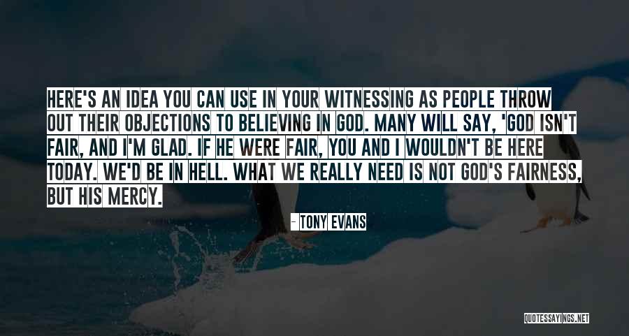 Objections Quotes By Tony Evans