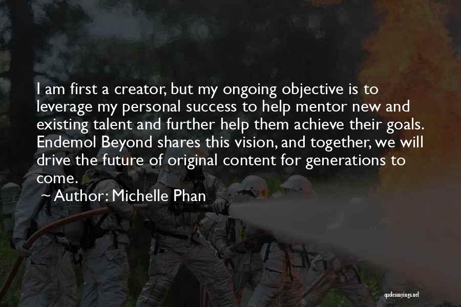 Objective And Goals Quotes By Michelle Phan