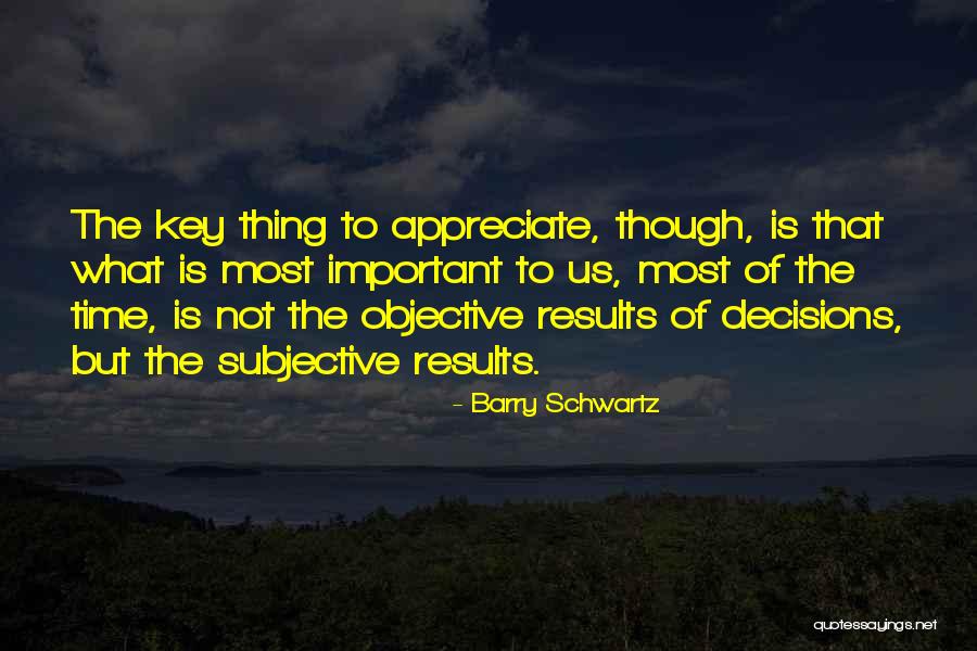 Objective And Key Quotes By Barry Schwartz Objective And Key Quotes By Barry Schwartz