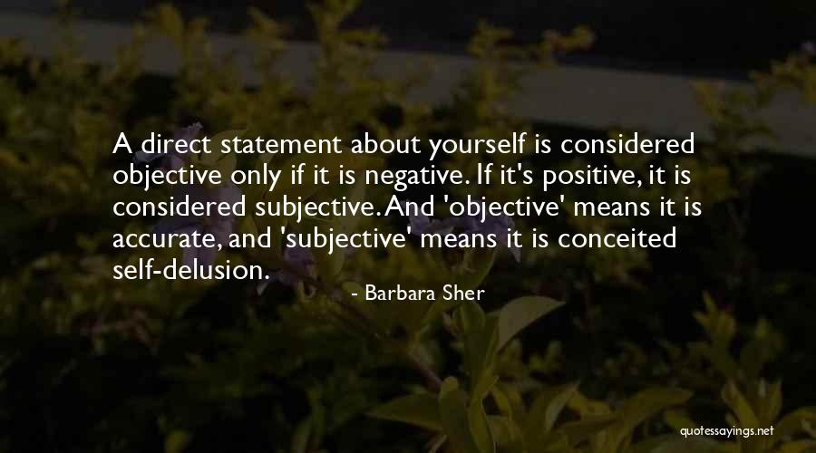 Objective And Subjective Quotes By Barbara Sher Objective And Subjective Quotes By Barbara Sher