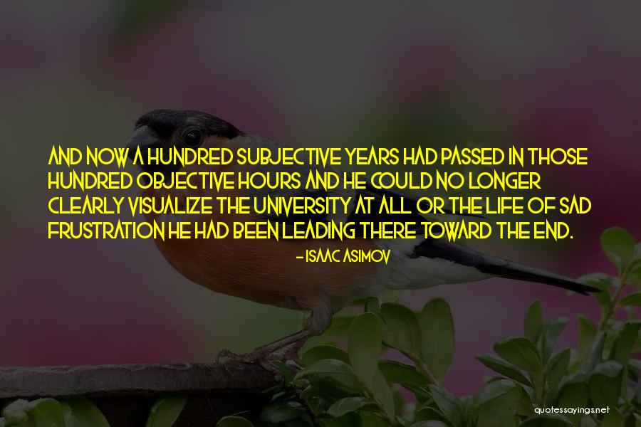 Objective And Subjective Quotes By Isaac Asimov Objective And Subjective Quotes By Isaac Asimov