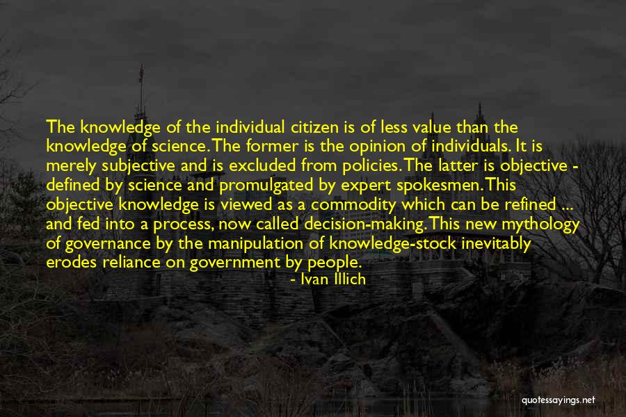 Objective And Subjective Quotes By Ivan Illich Objective And Subjective Quotes By Ivan Illich