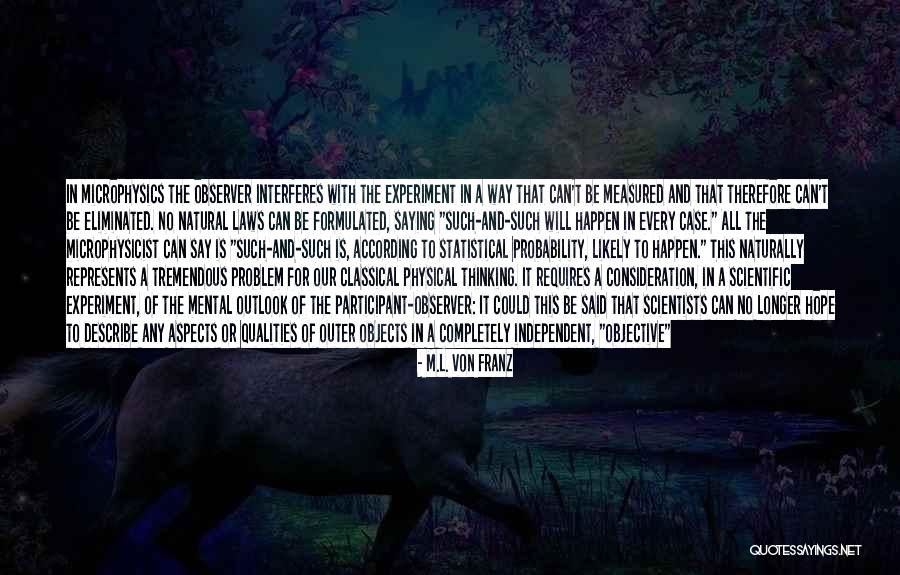Objective And Subjective Quotes By M.L. Von Franz Objective And Subjective Quotes By M.L. Von Franz