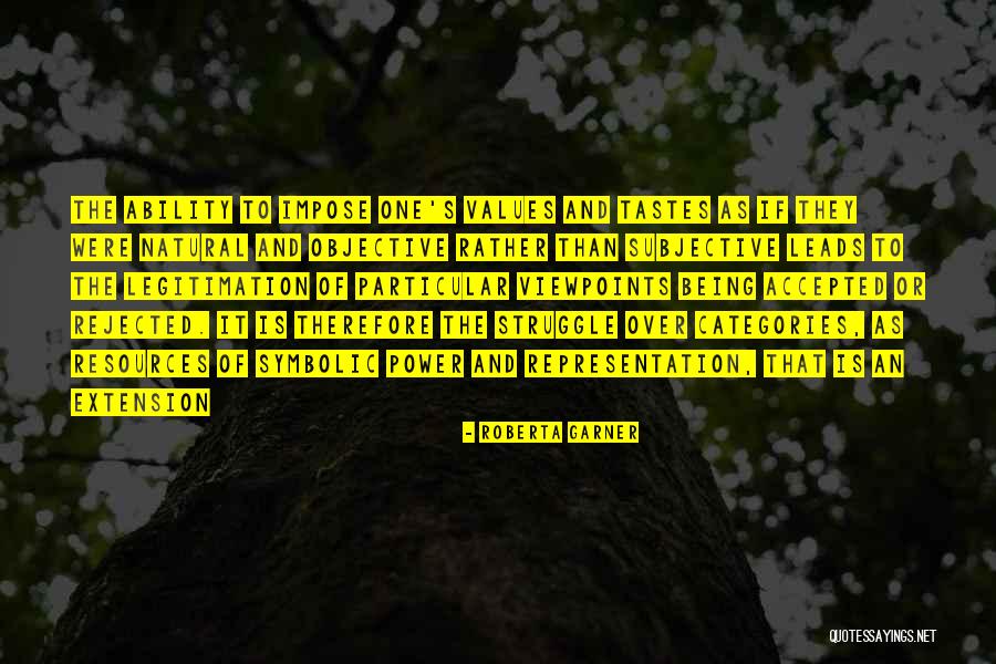 Objective And Subjective Quotes By Roberta Garner Objective And Subjective Quotes By Roberta Garner