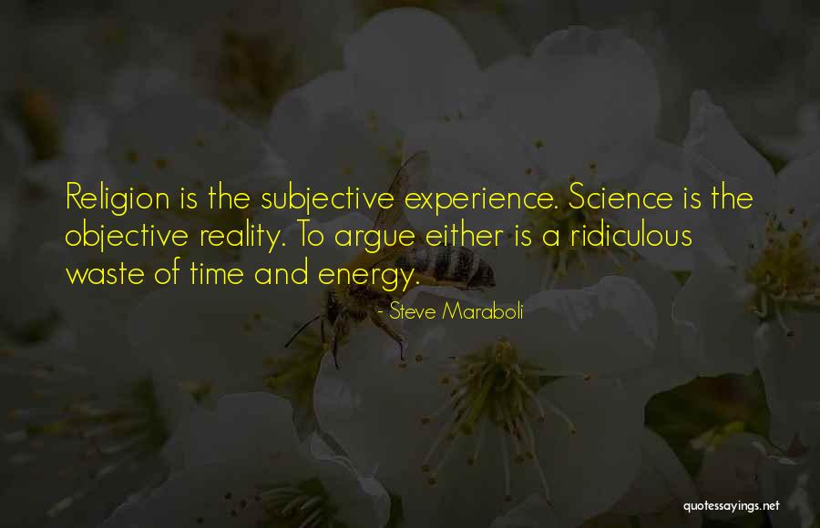 Objective And Subjective Quotes By Steve Maraboli Objective And Subjective Quotes By Steve Maraboli