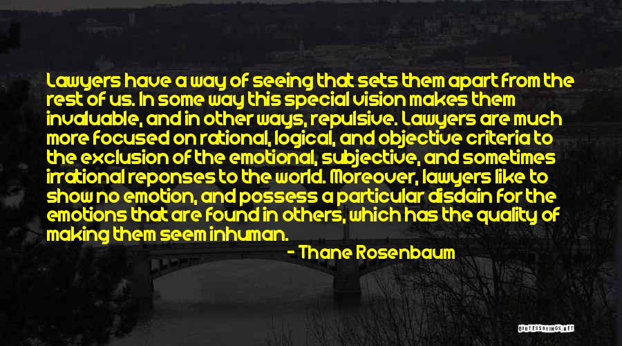 Objective And Subjective Quotes By Thane Rosenbaum Objective And Subjective Quotes By Thane Rosenbaum
