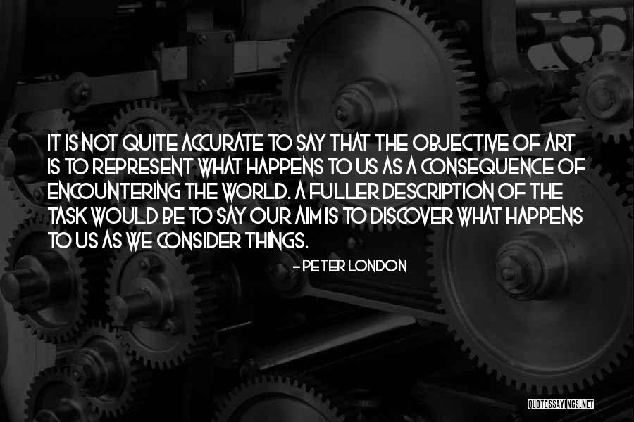 Objective And Task Quotes By Peter London Objective And Task Quotes By Peter London