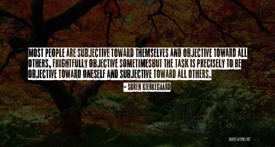 Objective And Task Quotes By Soren Kierkegaard Objective And Task Quotes By Soren Kierkegaard