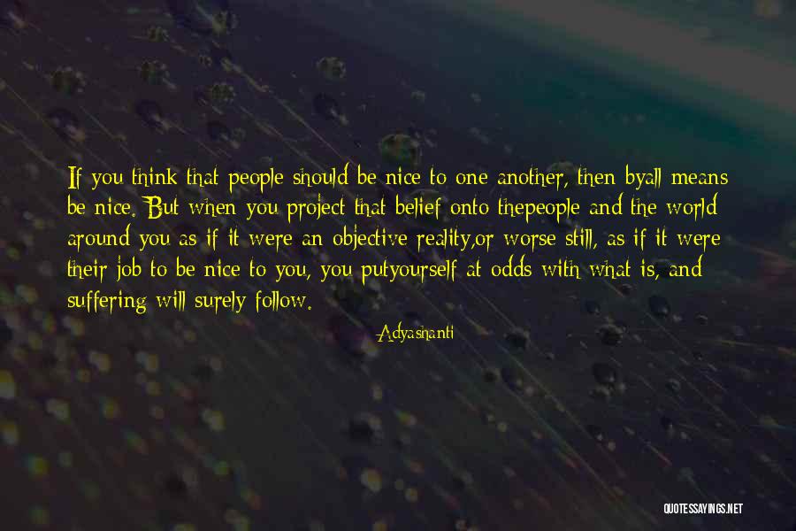 Objective Reality Quotes By Adyashanti Objective Reality Quotes By Adyashanti