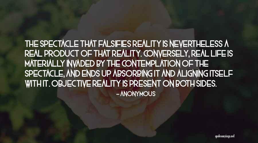 Objective Reality Quotes By Anonymous Objective Reality Quotes By Anonymous