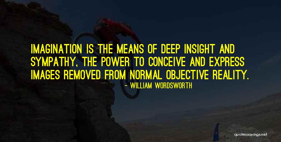 Objective Reality Quotes By William Wordsworth Objective Reality Quotes By William Wordsworth