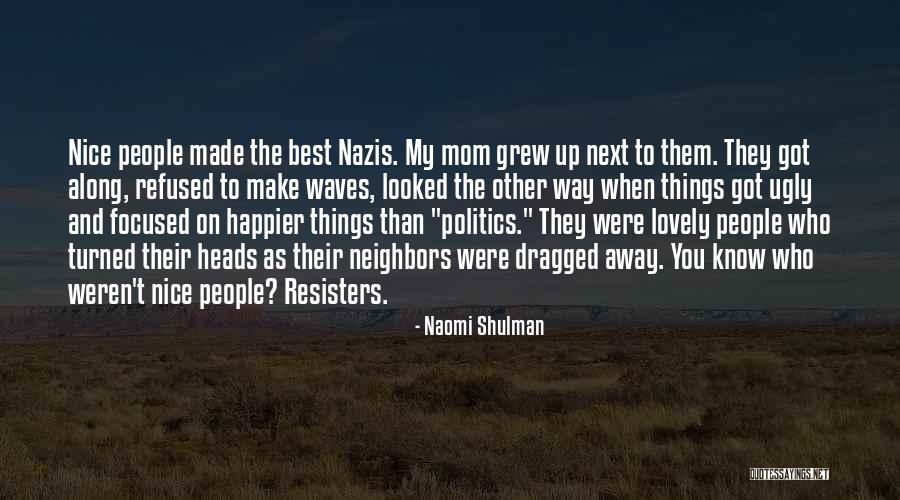 Objectively Def Quotes By Naomi Shulman Objectively Def Quotes By Naomi Shulman
