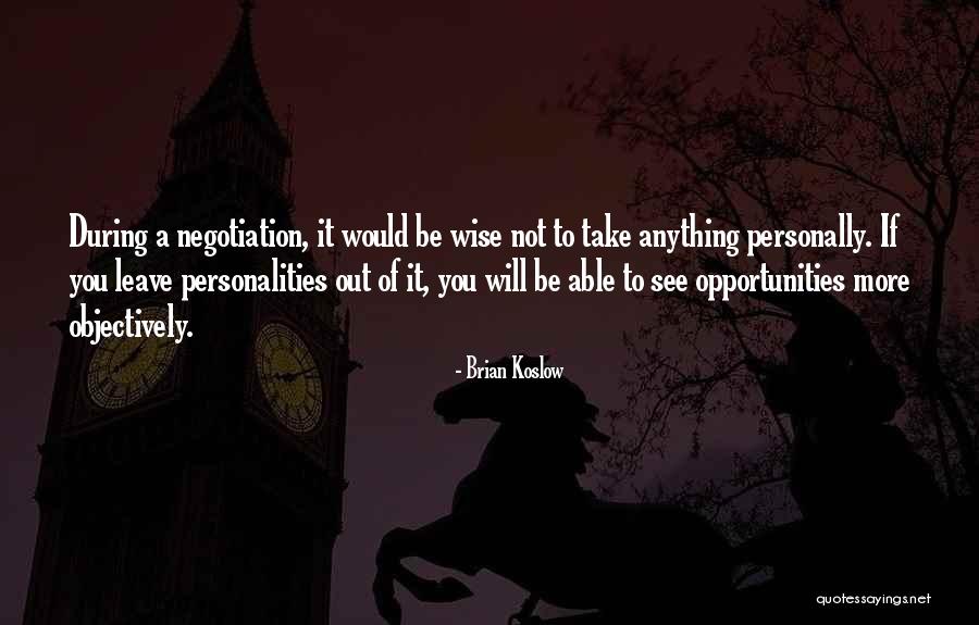 Objectively Quotes By Brian Koslow Objectively Quotes By Brian Koslow