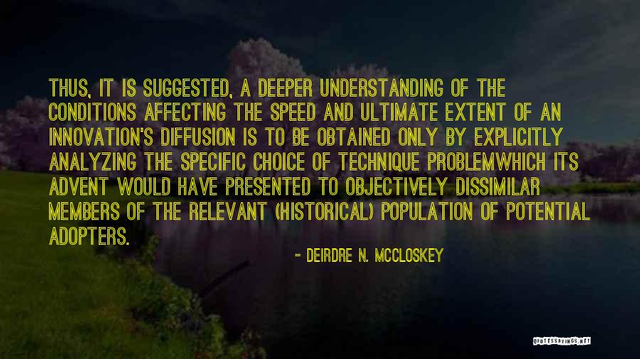 Objectively Quotes By Deirdre N. McCloskey Objectively Quotes By Deirdre N. McCloskey