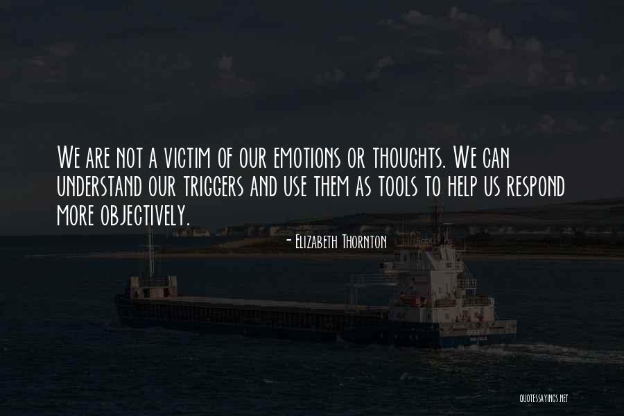 Objectively Quotes By Elizabeth Thornton Objectively Quotes By Elizabeth Thornton