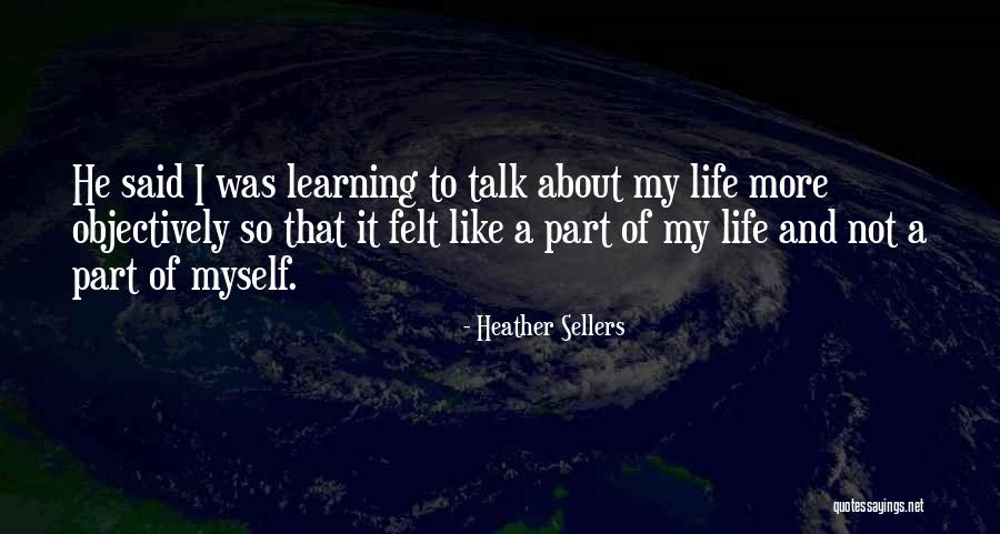 Objectively Quotes By Heather Sellers Objectively Quotes By Heather Sellers