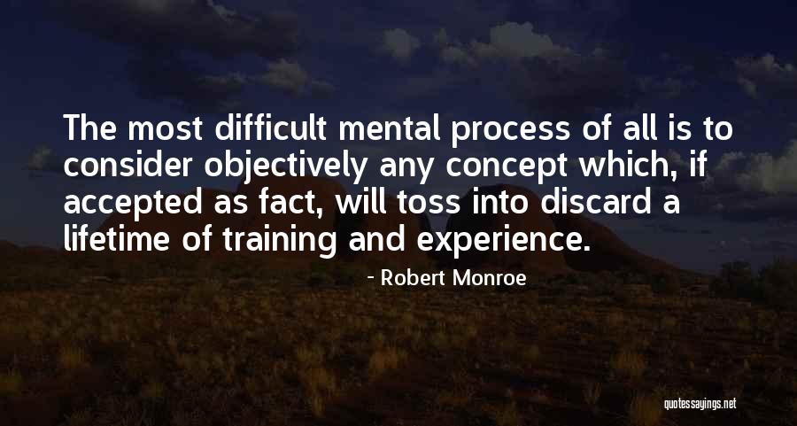 Objectively Quotes By Robert Monroe Objectively Quotes By Robert Monroe