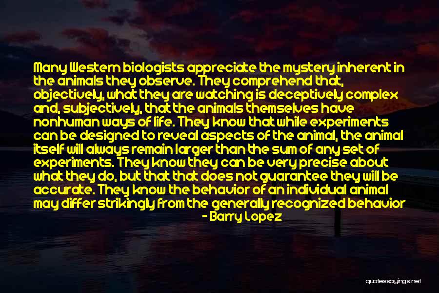 Objectively Vs Subjectively Quotes By Barry Lopez Objectively Vs Subjectively Quotes By Barry Lopez