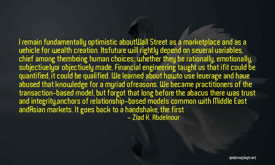 Objectively Vs Subjectively Quotes By Ziad K. Abdelnour Objectively Vs Subjectively Quotes By Ziad K. Abdelnour