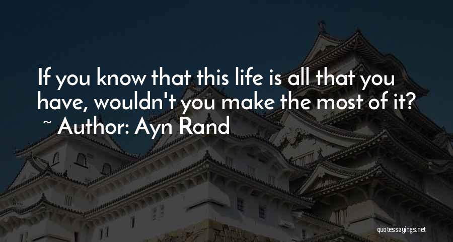 Objectivism Quotes By Ayn Rand