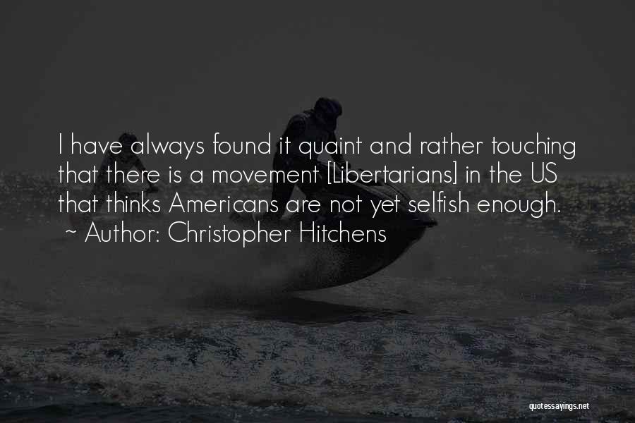 Objectivism Quotes By Christopher Hitchens