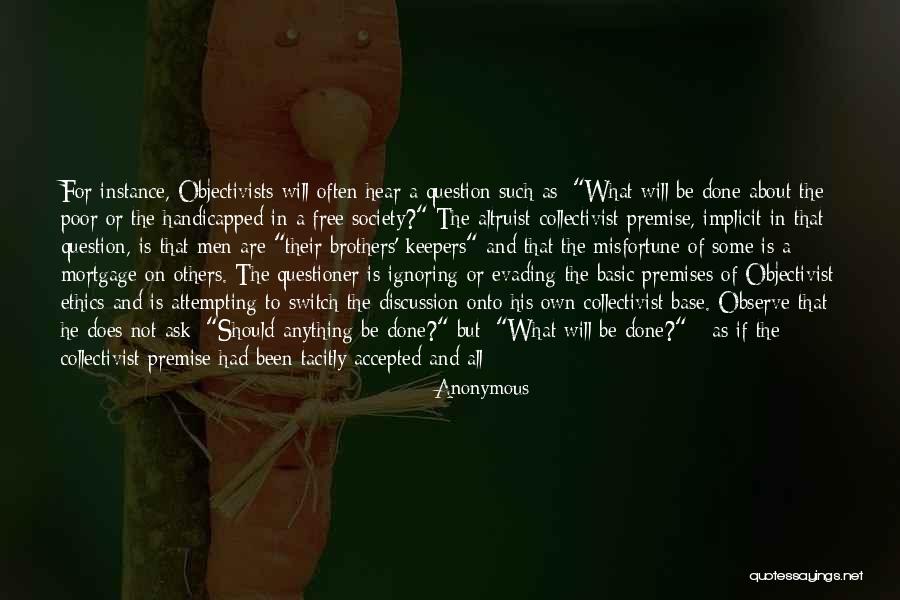 Objectivists Quotes By Anonymous Objectivists Quotes By Anonymous