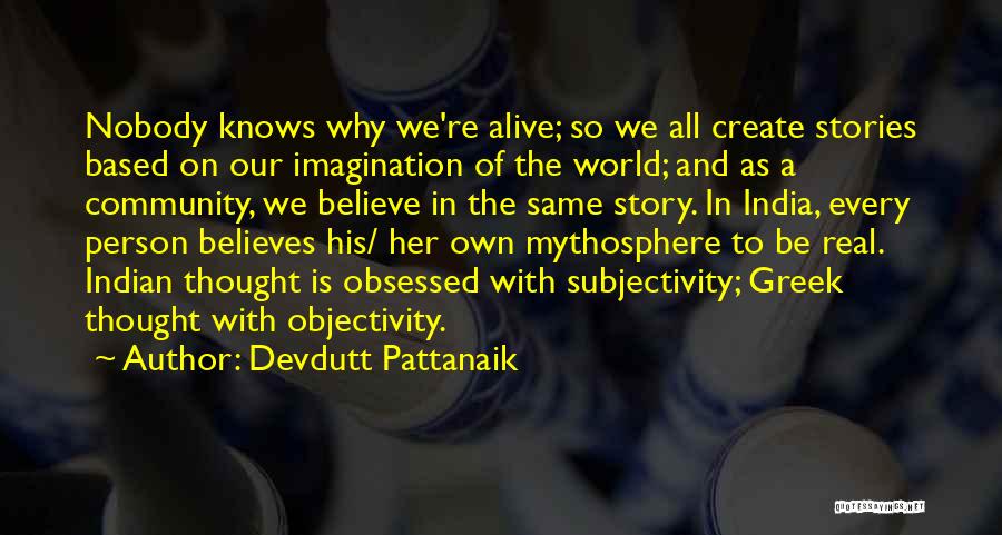 Objectivity And Subjectivity Quotes By Devdutt Pattanaik