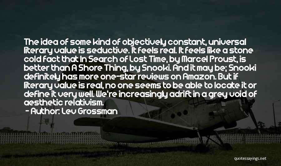 Objectivity And Subjectivity Quotes By Lev Grossman