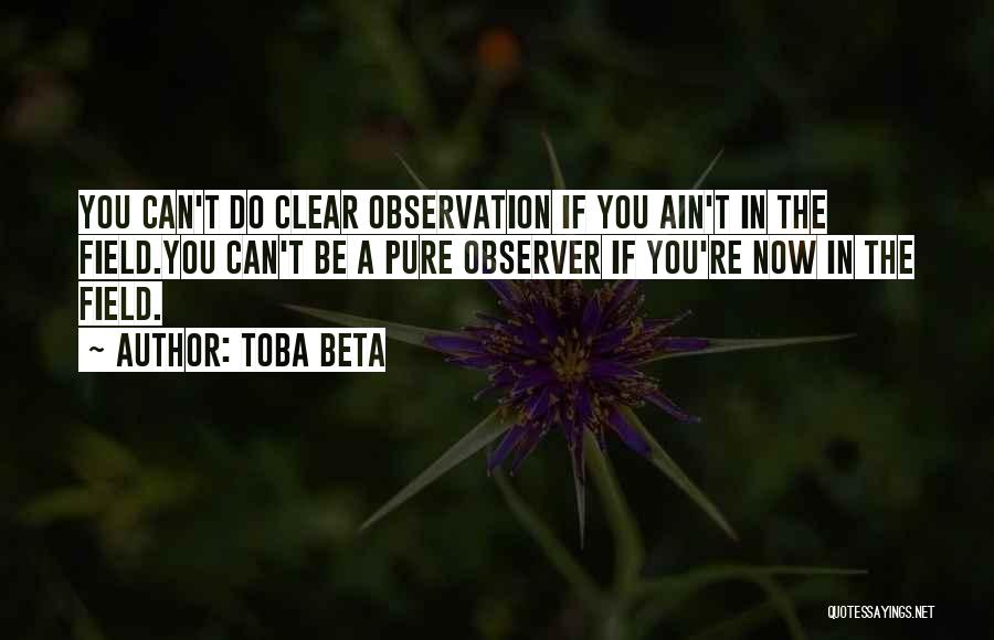 Objectivity And Subjectivity Quotes By Toba Beta