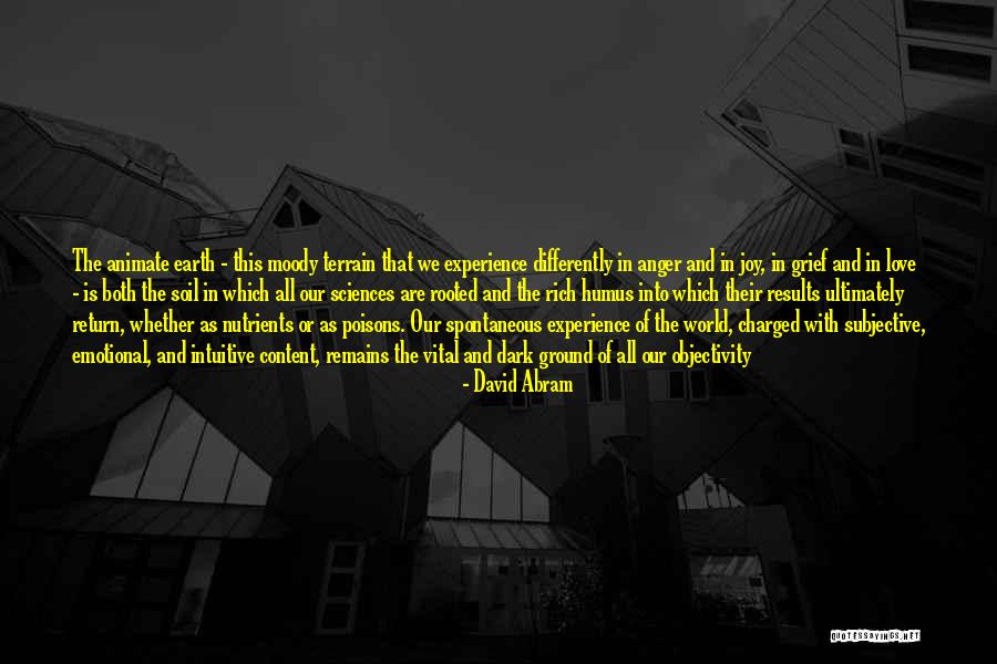 Objectivity Of Science Quotes By David Abram Objectivity Of Science Quotes By David Abram