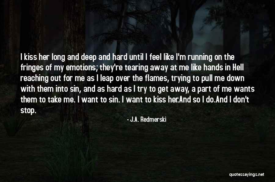 Objectless Shamatha Quotes By J.A. Redmerski Objectless Shamatha Quotes By J.A. Redmerski