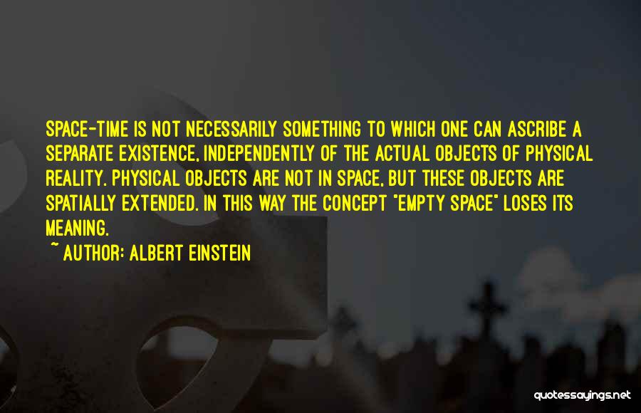 Objects In Space Quotes By Albert Einstein