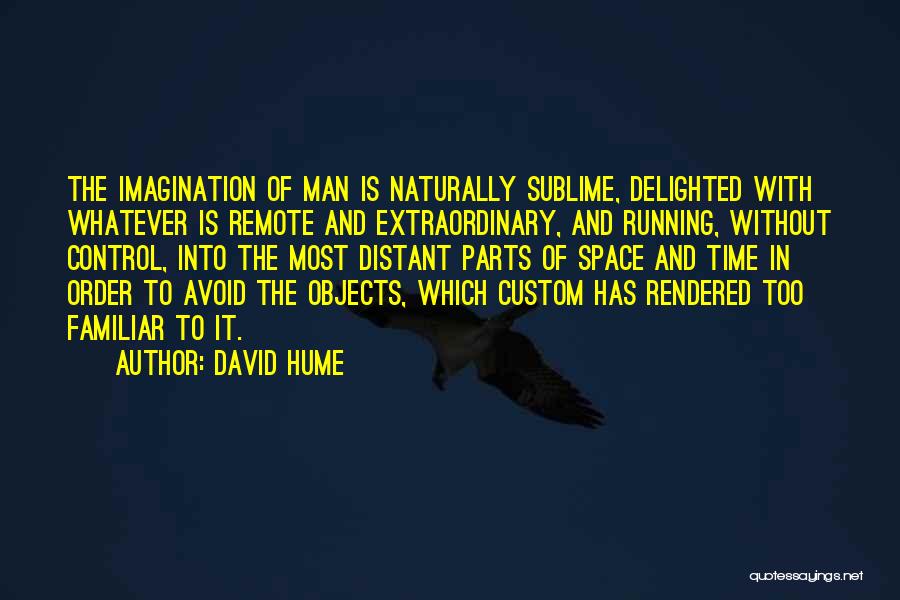 Objects In Space Quotes By David Hume