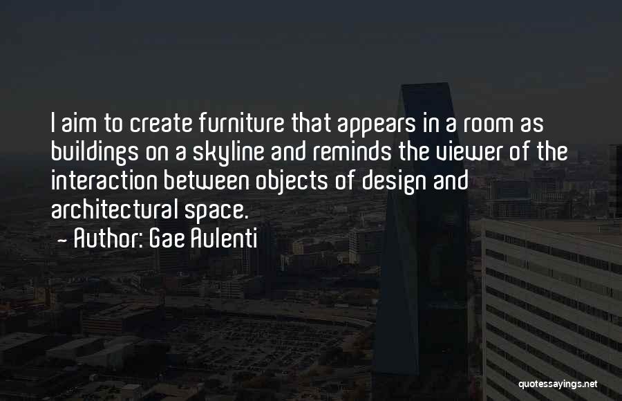 Objects In Space Quotes By Gae Aulenti