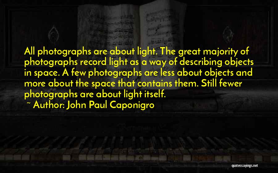 Objects In Space Quotes By John Paul Caponigro