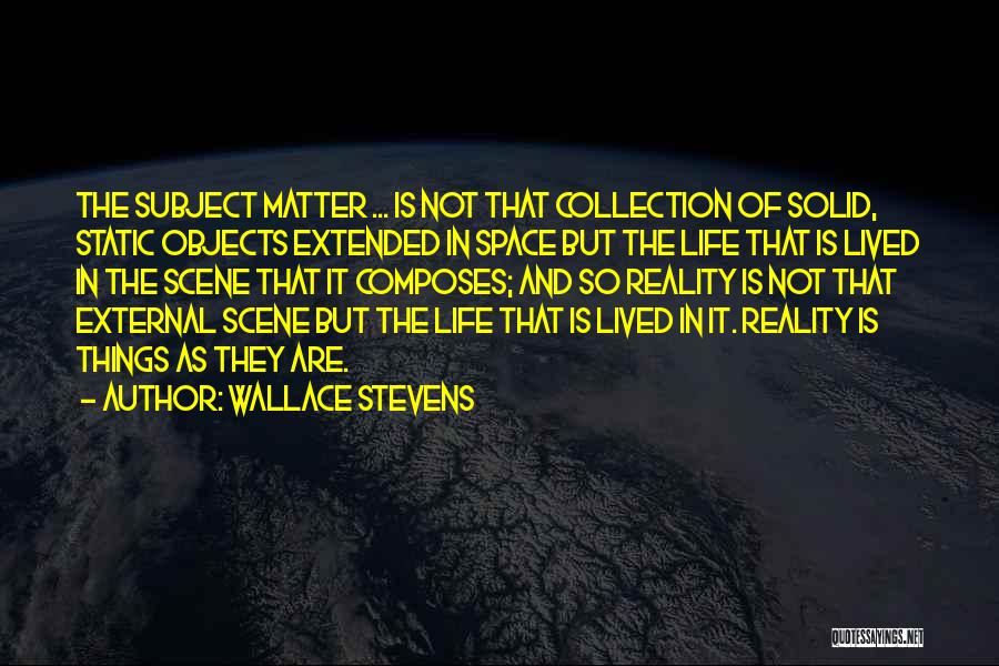 Objects In Space Quotes By Wallace Stevens