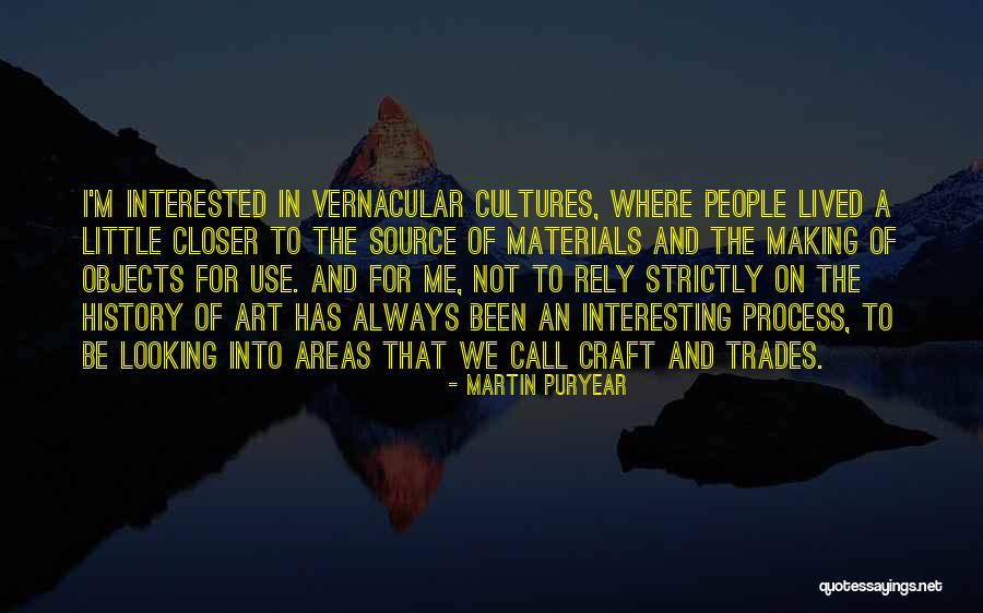Objects Materials Quotes By Martin Puryear Objects Materials Quotes By Martin Puryear