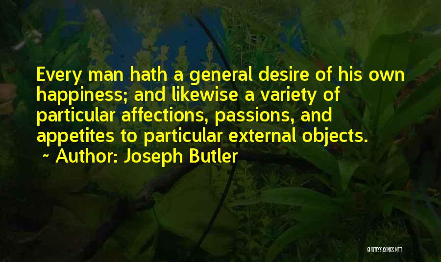 Objects Of Desire Quotes By Joseph Butler