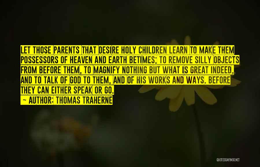 Objects Of Desire Quotes By Thomas Traherne