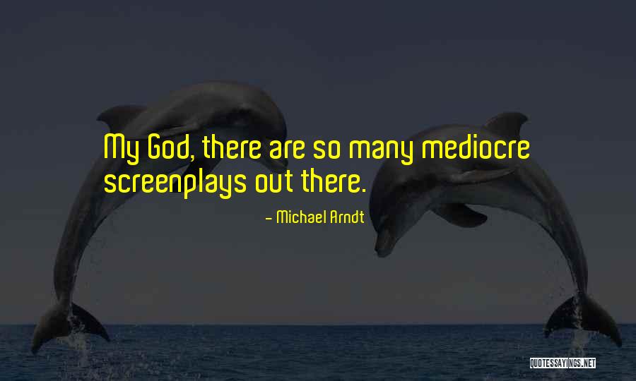 Objekat Je Quotes By Michael Arndt Objekat Je Quotes By Michael Arndt