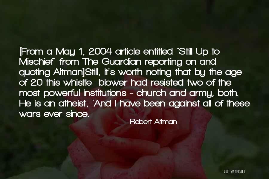 Objektif Perniagaan Quotes By Robert Altman Objektif Perniagaan Quotes By Robert Altman