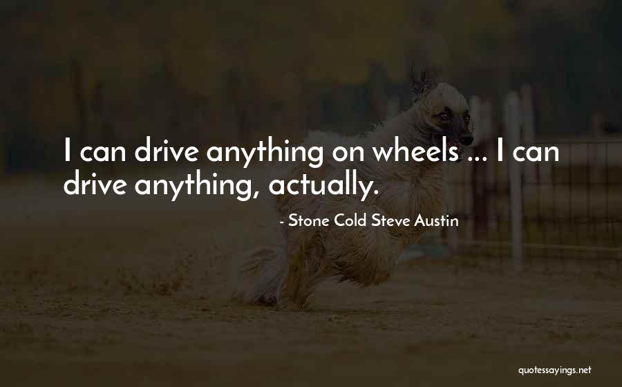 Objektive Ausleihen Quotes By Stone Cold Steve Austin