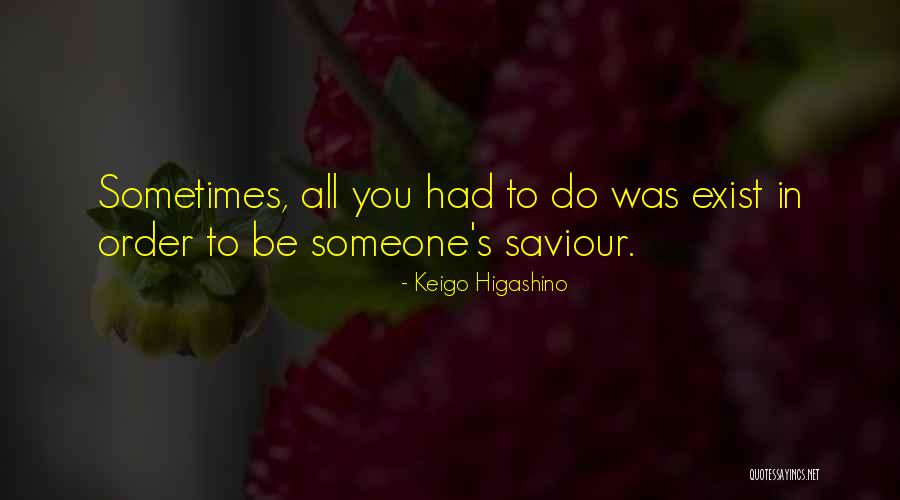 Objetivas Intermutaveis Quotes By Keigo Higashino Objetivas Intermutaveis Quotes By Keigo Higashino