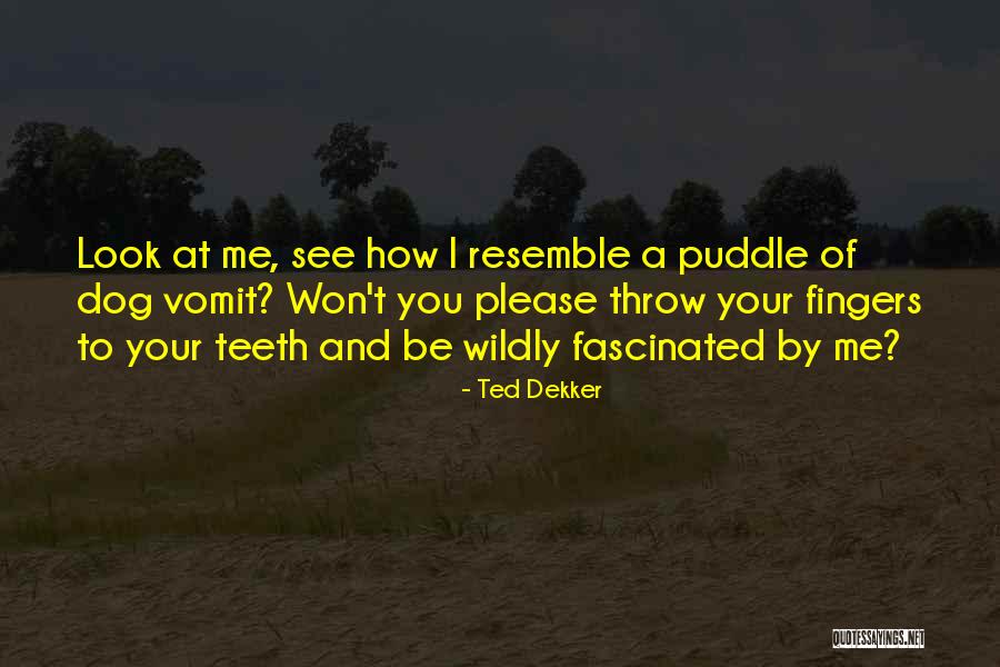 Objetividad Cientifica Quotes By Ted Dekker Objetividad Cientifica Quotes By Ted Dekker
