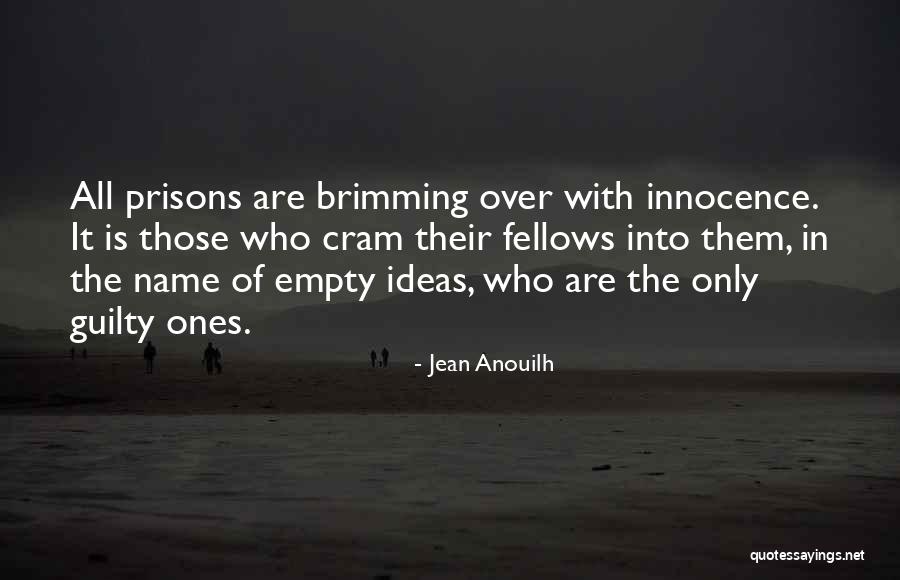 Objetividade Quotes By Jean Anouilh Objetividade Quotes By Jean Anouilh
