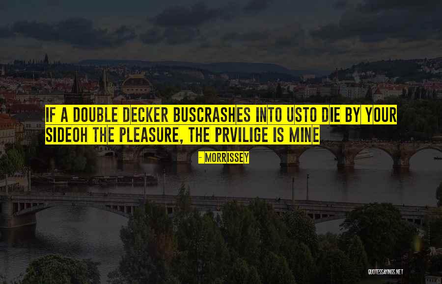 Objevujte Quotes By Morrissey Objevujte Quotes By Morrissey