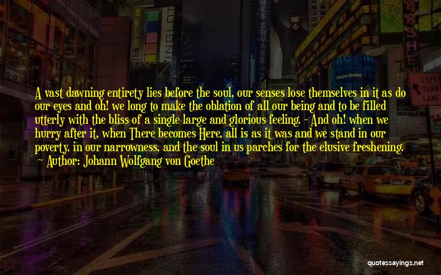 Oblation Quotes By Johann Wolfgang Von Goethe